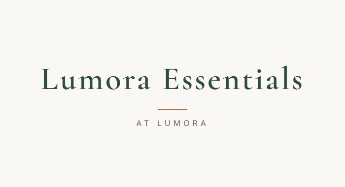 Lumora Essentials